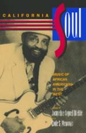Bild des Verkufers fr California Soul : Music of African-Americans in the West zum Verkauf von GreatBookPricesUK