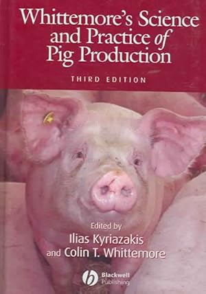 Seller image for Whittemore's Science And Practice Of Pig Production for sale by GreatBookPricesUK