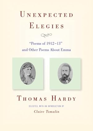 Seller image for Unexpected Elegies : Poems of 1912-13 and Other Poems About Emma for sale by GreatBookPricesUK