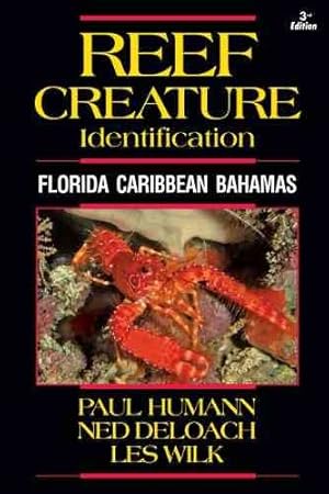 Bild des Verkufers fr Reef Creature Identification : Florida Caribbean Bahamas zum Verkauf von GreatBookPricesUK