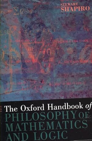 Immagine del venditore per Oxford Handbook of Philosophy of Mathematics and Logic venduto da GreatBookPricesUK