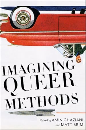 Imagen del vendedor de Imagining Queer Methods a la venta por GreatBookPricesUK