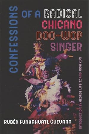 Seller image for Confessions of a Radical Chicano Doo-Wop Singer for sale by GreatBookPricesUK