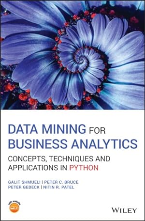 Bild des Verkufers fr Data Mining for Business Analytics : Concepts, Techniques and Applications in Python zum Verkauf von GreatBookPricesUK