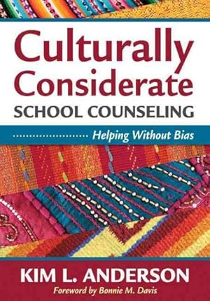 Seller image for Culturally Considerate School Counseling : Helping Without Bias for sale by GreatBookPricesUK