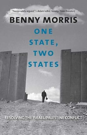 Seller image for One State, Two States : Resolving the Israel/Palestine Conflict for sale by GreatBookPricesUK