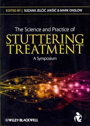Immagine del venditore per Science and Practice of Stuttering Treatment : A Symposium venduto da GreatBookPricesUK