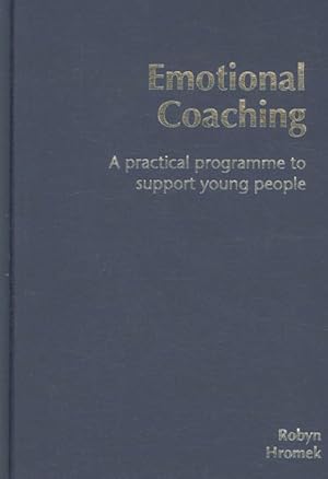 Imagen del vendedor de Emotional Coaching : A Practical Programme to Support Young People a la venta por GreatBookPricesUK