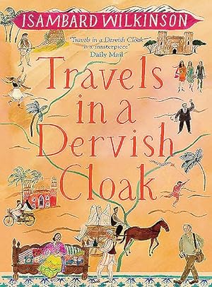 Seller image for Travels in a Dervish Cloak for sale by GreatBookPricesUK