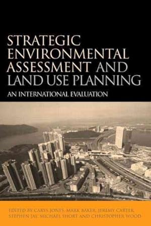 Imagen del vendedor de Strategic Environmental Assessment And Land Use Planning : An International Evaluation a la venta por GreatBookPricesUK