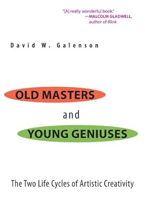 Immagine del venditore per Old Masters & Young Geniuses : The Two Life Cycles of Artistic Creativity venduto da GreatBookPricesUK