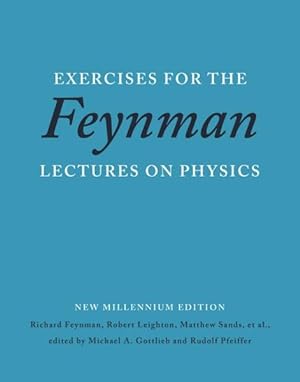 Immagine del venditore per Exercises for the Feynman Lectures on Physics : New Millennium Edition venduto da GreatBookPricesUK