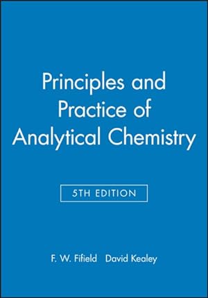 Immagine del venditore per Principles and Practice of Analytical Chemistry venduto da GreatBookPricesUK