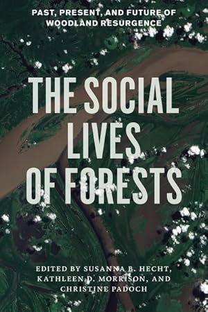 Seller image for Social Lives of Forests : Past, Present, and Future of Woodland Resurgence for sale by GreatBookPricesUK