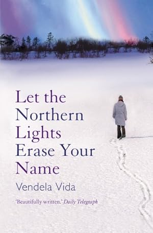 Seller image for Let the Northern Lights Erase Your Name for sale by GreatBookPricesUK