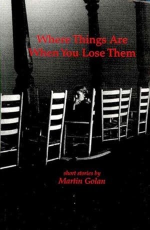 Seller image for Where Things Are When You Lose Them for sale by GreatBookPricesUK