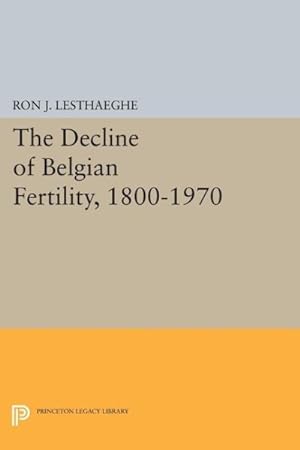 Seller image for Decline of Belgian Fertility 1800-1970 for sale by GreatBookPricesUK