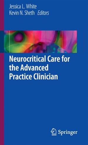 Immagine del venditore per Neurocritical Care for the Advanced Practice Clinician venduto da GreatBookPricesUK