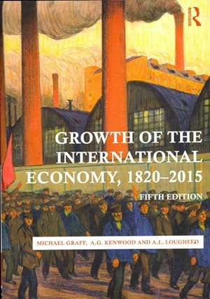 Seller image for Growth of the International Economy, 1820-2015 for sale by GreatBookPricesUK