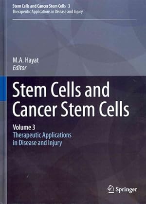 Immagine del venditore per Stem Cells and Cancer Stem Cells : Therapeutic Applications in Disease and Injury venduto da GreatBookPricesUK