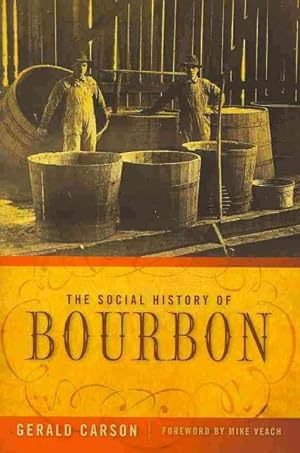 Seller image for Social History of Bourbon for sale by GreatBookPricesUK