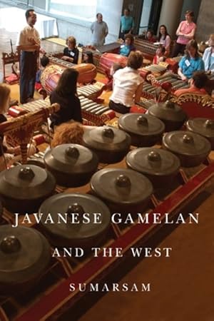 Imagen del vendedor de Javanese Gamelan and the West a la venta por GreatBookPricesUK