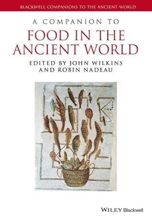 Image du vendeur pour Companion to Food in the Ancient World mis en vente par GreatBookPricesUK