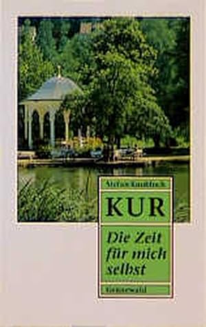 Seller image for Kur. Die Zeit fr mich selbst for sale by Versandantiquariat Felix Mcke