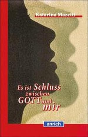 Seller image for Es ist Schlu zwischen Gott und mir for sale by Versandantiquariat Felix Mcke