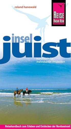 Seller image for Insel Juist: Urlaubshandbuch zum Bereisen und Entdecken der Nordseeinsel Juist (Reisefhrer) for sale by Versandantiquariat Felix Mcke