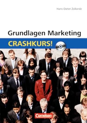 Immagine del venditore per Grundlagen Marketing: Crashkurs!: Mit CD-ROM venduto da Versandantiquariat Felix Mcke