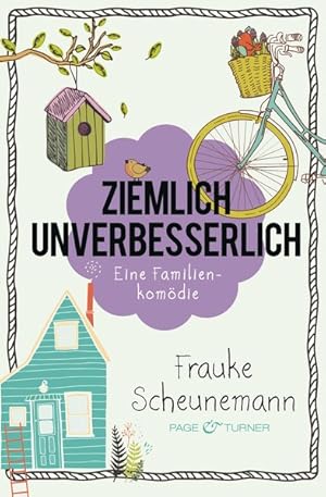 Bild des Verkufers fr Ziemlich unverbesserlich: Eine Familienkomdie zum Verkauf von Versandantiquariat Felix Mcke