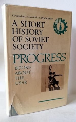 Imagen del vendedor de A Short History Of Soviet Society (Progress Books About The USSR) a la venta por Books Written By (PBFA Member)