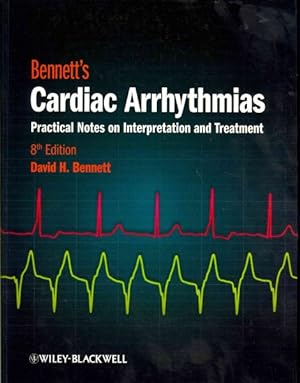Immagine del venditore per Bennett's Cardiac Arrhythmias : Practical Notes on Interpretation and Treatment venduto da GreatBookPricesUK