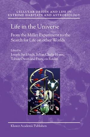 Seller image for Life in the Universeed : From the Miller Experiment to the Search for Life on Other Worlds for sale by GreatBookPricesUK