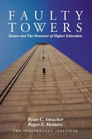 Immagine del venditore per Faulty Towers : Tenure and the Structure of Higher Education venduto da GreatBookPricesUK