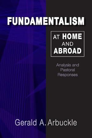 Immagine del venditore per Fundamentalism at Home and Abroad : Analysis and Pastoral Responses venduto da GreatBookPricesUK
