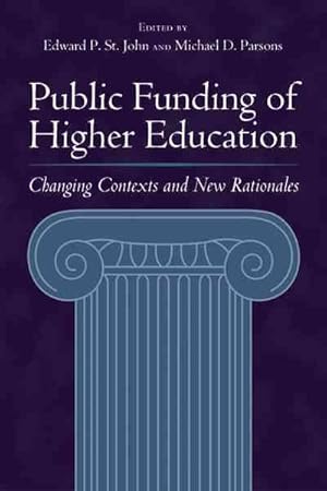 Bild des Verkufers fr Public Funding of Higher Education : Changing Contexts And New Rationales zum Verkauf von GreatBookPricesUK