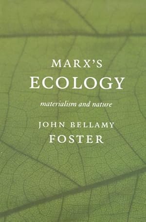 Image du vendeur pour Marx's Ecology : Materialism and Nature mis en vente par GreatBookPricesUK