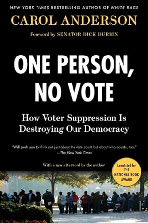 Seller image for One Person, No Vote : How Voter Suppression Is Destroying Our Democracy for sale by GreatBookPricesUK