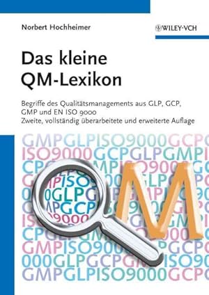 Immagine del venditore per Das Kleine Qm-lexikon : Begriffe Des Qualitatsmanagements Aus Glp, Gcp, Gmp Und En Iso 9000 -Language: german venduto da GreatBookPricesUK