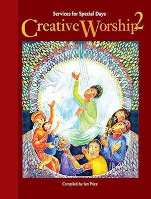Seller image for Creative Worship 2 : Services for Special Days for sale by GreatBookPricesUK