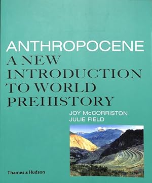 Seller image for Anthropocene : A New Introduction to World Prehistory for sale by GreatBookPricesUK