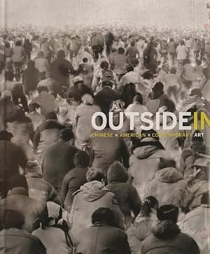 Seller image for Outside in : Chinese X American X Contemporary X Art for sale by GreatBookPricesUK