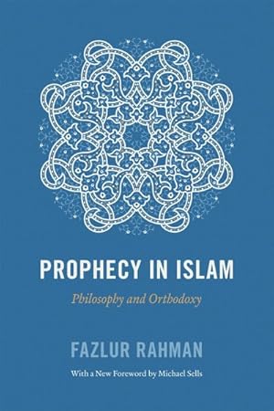 Imagen del vendedor de Prophecy in Islam : Philosophy and Orthodoxy a la venta por GreatBookPricesUK