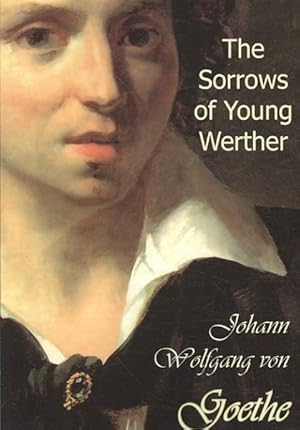 Imagen del vendedor de Sorrows of Young Werther a la venta por GreatBookPricesUK