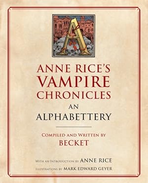 Seller image for Anne Rice's Vampire Chronicles : An Alphabettery for sale by GreatBookPricesUK