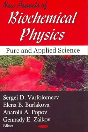 Image du vendeur pour New Aspects of Biochemical Physics : Pure and Applied Science mis en vente par GreatBookPricesUK