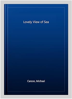 Image du vendeur pour Lovely View of Sea mis en vente par GreatBookPricesUK