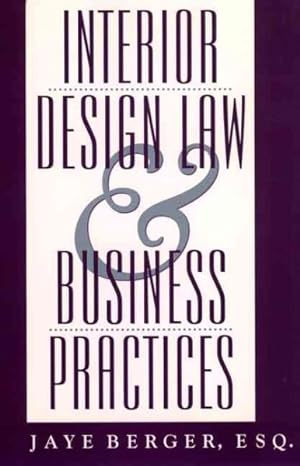 Image du vendeur pour Interior Design Law and Business Practices mis en vente par GreatBookPricesUK